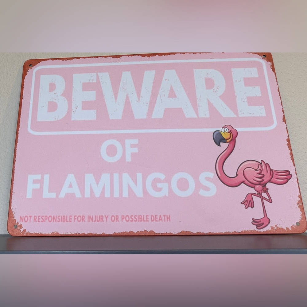 Humorous Pink Flamingo Warning Sign